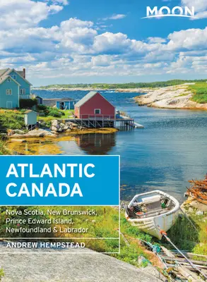 Luna Canada Atlantico: Nuova Scozia, Nuovo Brunswick, Isola del Principe Edoardo, Terranova e Labrador - Moon Atlantic Canada: Nova Scotia, New Brunswick, Prince Edward Island, Newfoundland & Labrador