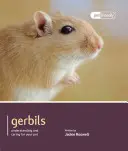 Gerbilli: Capire e prendersi cura del proprio animale domestico - Gerbils: Understanding and Caring for Your Pet
