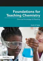 Fondamenti per l'insegnamento della chimica: Conoscenze chimiche per l'insegnamento - Foundations for Teaching Chemistry: Chemical Knowledge for Teaching