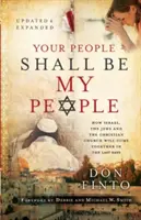 Il tuo popolo sarà il mio popolo: come Israele, gli ebrei e la Chiesa cristiana si uniranno negli ultimi giorni - Your People Shall Be My People: How Israel, the Jews and the Christian Church Will Come Together in the Last Days