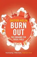 Burn Out: La partita finale per i combustibili fossili - Burn Out: The Endgame for Fossil Fuels