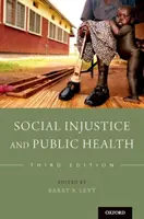 Ingiustizia sociale e salute pubblica - Social Injustice and Public Health