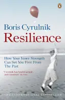 Resilienza - Come la vostra forza interiore può liberarvi dal passato - Resilience - How your inner strength can set you free from the past