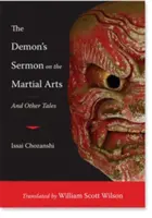 Il sermone del demone sulle arti marziali: E altri racconti - The Demon's Sermon on the Martial Arts: And Other Tales