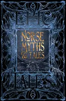 Miti e racconti norreni: Racconti epici - Norse Myths & Tales: Epic Tales
