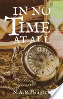In men che non si dica - (Sequel di Tempo per Tanechka) - In No Time At All - (Sequel to Time For Tanechka)