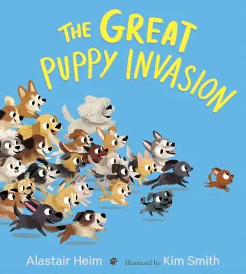 La grande invasione dei cuccioli (Libro da tavolo imbottito) - The Great Puppy Invasion (Padded Board Book)
