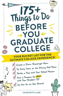 175+ cose da fare prima di laurearsi: La lista delle cose da fare per vivere al meglio l'esperienza universitaria! - 175+ Things to Do Before You Graduate College: Your Bucket List for the Ultimate College Experience!