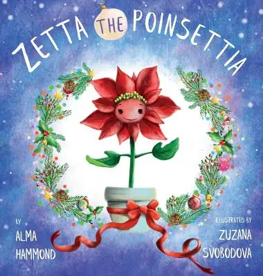 Zetta la Stella di Natale - Zetta the Poinsettia