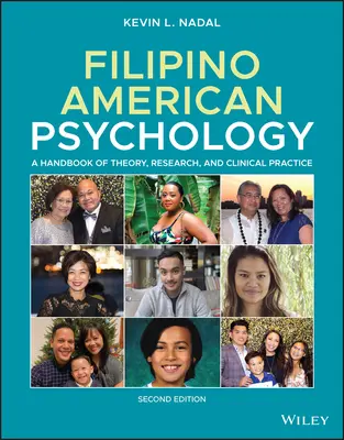 Psicologia filippino-americana: Un manuale di teoria, ricerca e pratica clinica - Filipino American Psychology: A Handbook of Theory, Research, and Clinical Practice