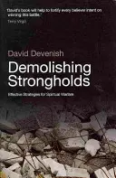 Demolire le roccaforti - Strategie efficaci per la guerra spirituale - Demolishing Strongholds - Effective Strategies for Spiritual Warfare