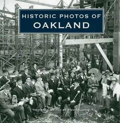 Foto storiche di Oakland - Historic Photos of Oakland