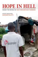 Speranza all'inferno: il mondo di Medici senza frontiere - Hope in Hell: Inside the World of Doctors Without Borders