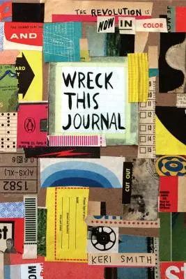 Wreck This Journal: Ora a colori - Wreck This Journal: Now in Color
