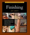 Guida illustrata completa alla finitura di Taunton - Taunton's Complete Illustrated Guide to Finishing