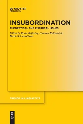 Insubordinazione: Problemi teorici ed empirici - Insubordination: Theoretical and Empirical Issues