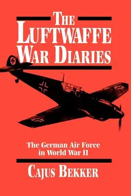 I diari di guerra della Luftwaffe - The Luftwaffe War Diaries