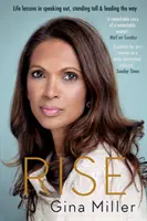 Rise: Lezioni di vita su come parlare, stare in piedi e guidare la strada - Rise: Life Lessons in Speaking Out, Standing Tall & Leading the Way