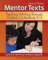 Testi guida: Insegnare a scrivere attraverso la letteratura per ragazzi, K-6 - Mentor Texts: Teaching Writing Through Children's Literature, K-6