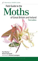 Guida alle falene della Gran Bretagna e dell'Irlanda: Terza edizione - Field Guide to the Moths of Great Britain and Ireland: Third Edition
