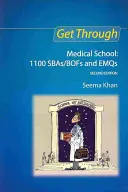 Superare la scuola di medicina: 1100 Sbas/Bofs e Emqs, 2a edizione - Get Through Medical School: 1100 Sbas/Bofs and Emqs, 2nd Edition
