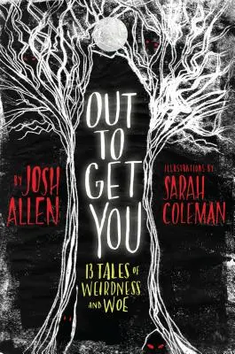 Fuori di testa: 13 racconti di stranezze e sventure - Out to Get You: 13 Tales of Weirdness and Woe