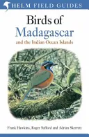 Gli uccelli del Madagascar e delle isole dell'Oceano Indiano - Birds of Madagascar and the Indian Ocean Islands