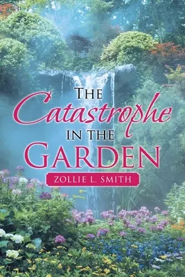 La catastrofe nel Giardino - The Catastrophe in the Garden