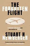 Il volo dimenticato: Terrorismo, diplomazia e ricerca della giustizia - The Forgotten Flight: Terrorism, Diplomacy and the Pursuit of Justice