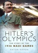Le Olimpiadi di Hitler: La storia dei Giochi nazisti del 1936 - Hitler's Olympics: The Story of the 1936 Nazi Games