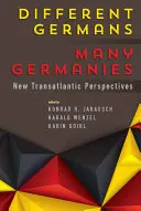 Diversi tedeschi, molte Germanie: Nuove prospettive transatlantiche - Different Germans, Many Germanies: New Transatlantic Perspectives