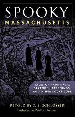 Massachusetts spettrale: Racconti di infestazioni, strani avvenimenti e altre storie locali - Spooky Massachusetts: Tales of Hauntings, Strange Happenings, and Other Local Lore