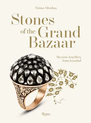 Pietre del Gran Bazar: Gioielli Mevris di Istanbul - Stones of the Grand Bazaar: Mevris Jewellery from Istanbul
