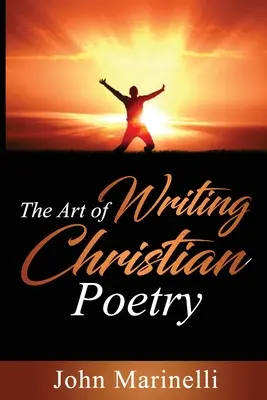 L'arte di scrivere poesia cristiana - The Art of Writing Christian Poetry