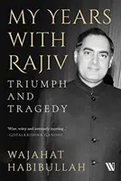 I miei anni con Rajiv - Trionfo e tragedia - My Years with Rajiv - Triumph and Tragedy