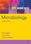 Appunti istantanei di microbiologia BIOS - BIOS Instant Notes in Microbiology