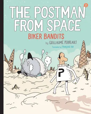 Il postino dallo spazio: Banditi motociclisti - The Postman from Space: Biker Bandits