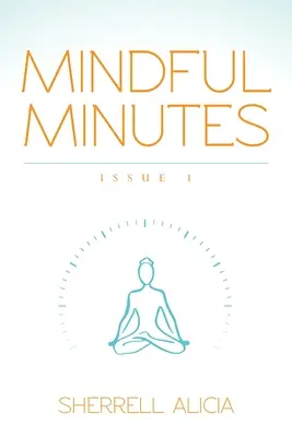 Minuti attenti: Numero 1 - Mindful Minutes: Issue 1