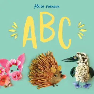 L'ABC del Foraggiatore di Flora - Flora Forager ABC