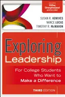 Exploring Leadership con codice di accesso: Per gli studenti universitari che vogliono fare la differenza - Exploring Leadership with Access Code: For College Students Who Want to Make a Difference