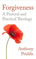 Il perdono: Un compagno pratico e pastorale - Forgiveness: A Practical and Pastoral Companion