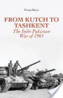 Da Kutch a Tashkent: La guerra indo-pakistana del 1965 - From Kutch to Tashkent: The Indo-Pakistan War of 1965