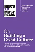 Hbr's 10 Must Reads on Building a Great Culture (con l'articolo bonus How to Build a Culture of Originality di Adam Grant) - Hbr's 10 Must Reads on Building a Great Culture (with Bonus Article How to Build a Culture of Originality by Adam Grant)