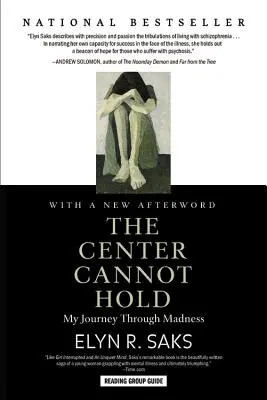 Il centro non può reggere: il mio viaggio attraverso la follia - The Center Cannot Hold: My Journey Through Madness