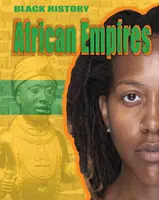 Storia nera: Imperi africani - Black History: African Empires