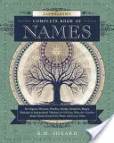 Libro completo dei nomi di Llewellyn: Per pagani, wiccan, druidi, pagani, maghi, sciamani e pensatori indipendenti di tutti i tipi che sono curiosi di conoscere il na - Llewellyn's Complete Book of Names: For Pagans, Wiccans, Druids, Heathens, Mages, Shamans & Independent Thinkers of All Sorts Who Are Curious about Na