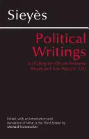 Sieyes: Scritti politici - incluso il dibattito tra Sieyes e Tom Paine nel 1791 - Sieyes: Political Writings - Including the Debate Between Sieyes and Tom Paine in 1791