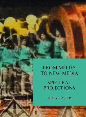 Dall'Mlis ai nuovi media - From Mlis to New Media