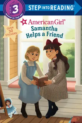 Samantha aiuta un amico (American Girl) - Samantha Helps a Friend (American Girl)