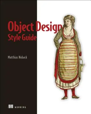 Guida allo stile di progettazione degli oggetti: Tecniche potenti per la creazione di codice orientato agli oggetti flessibile, leggibile e manutenibile in qualsiasi linguaggio, da Py - Object Design Style Guide: Powerful Techniques for Creating Flexible, Readable, and Maintainable Object-Oriented Code in Any Oo Language, from Py